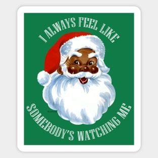 Black Santa "Somebody's Watching Me" Sticker